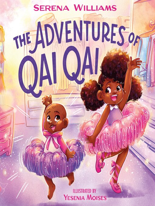 Title details for The Adventures of Qai Qai by Serena Williams - Wait list